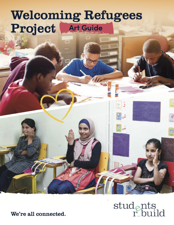 Welcoming Refugees Project - Making Art Guide | Students Rebuild